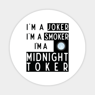 Hyde Steven quotes 6 : Midnight toker Magnet